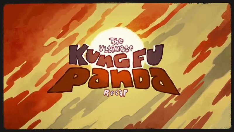 The Ultimate Kung Fu Panda Recap Cartoon