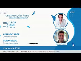 #JornadaAgil731 E570 #OrganizaçõesÁgeis Liderança colaborativa