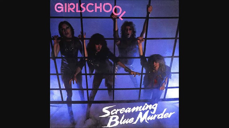 Girlschool - Screaming Blue Murder (1982) - Full Album