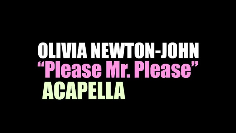 Olivia Newton John Please Mr. Please