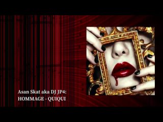 HOMMAGE - QUIQUI Mixed By Asan Skat