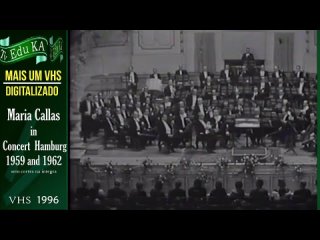 A TV Edu KA - Maria Callas in Concert Hamburg 1959 and 1962 - Uma soprano estilo lírico e intérprete operística do século XX.
