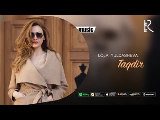 Lola Yuldasheva - Taqdir (Official music).mp4