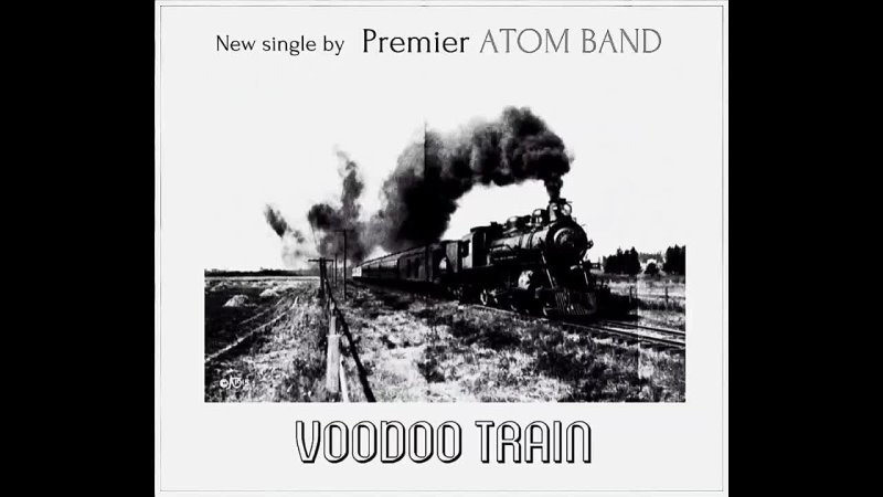 Premier ATOM BAND Voodoo Train ( Rough
