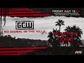 GCW No Signal in the Hills 2 – July 15 2022