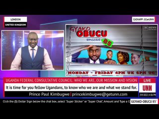 GGYAKO-OBUCU (episode 85) | UGANDA FEDERAL CONSULTATIVE COUNCIL: WHO WE ARE, OUR MISSION AND VISION | SEPTEMBER, 29. 2022