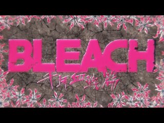[AnimeOpend] Bleach: Sennen Kessen-hen 1 OP | Opening / Блич: Тысячелетняя кровавая война 1 Опенинг (1080p HD)