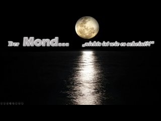 Der Mond...nichts ist wie es scheint!? - Gedanken der Zeit