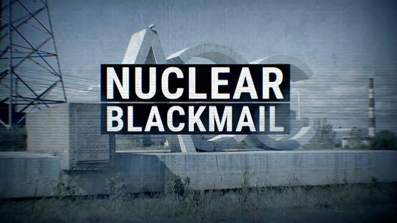 Nuclear Blackmail - 2022