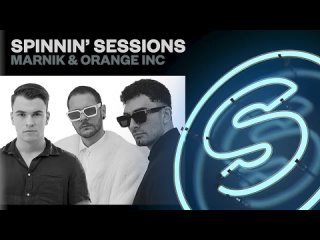 Spinnin' Sessions Radio - Episode #495 | Marnik & Orange INC