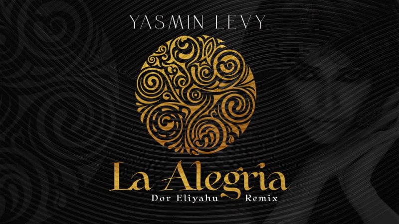 Yasmin Levy La Alegria ( Dor Eliyahu