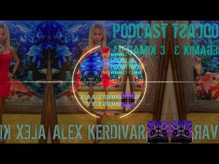 Alex Kerdivar Russian Mega Mix 3