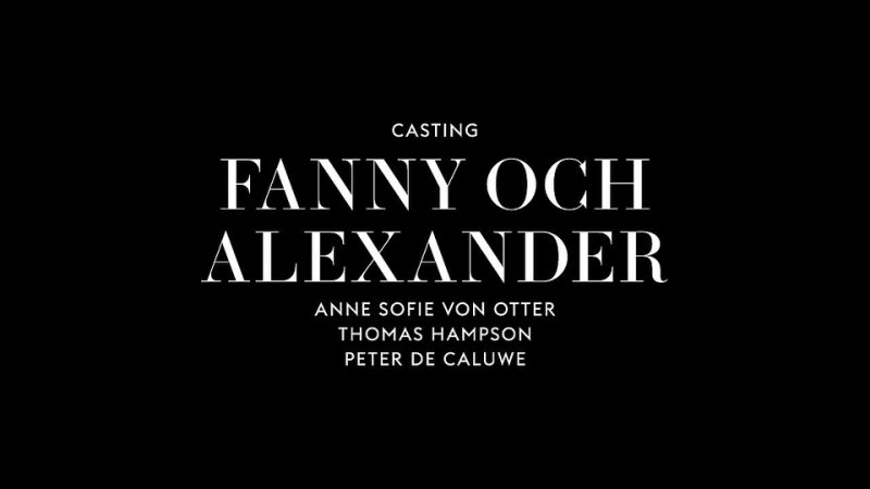 Casting Fanny och Alexander Anne Sofie von Otter, Thomas Hampson, Peter de