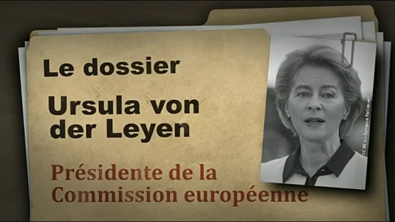 Le dossier Ursula von der Leyen -