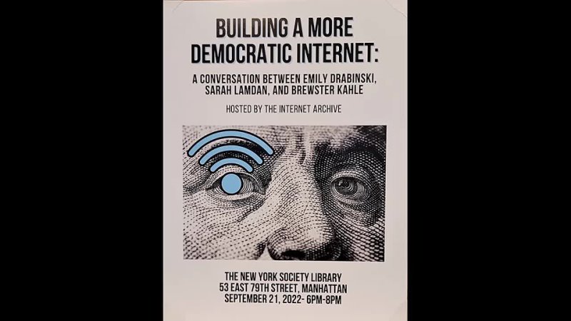Sarah Lamdan, Brewster Kahle and Emily Drabinski — Building a More Democratic Internet