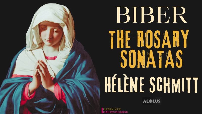 Biber The Rosary Sonatas, Passacaglia, Hélène Schmitt, Violin,