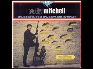 Eddy Mitchell - Du Rock'n'Roll au Rhythm'n'Blues - 1965 ( Full Album + Bonus Tracks )