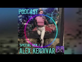 Alex Kerdivar Special Mega Mix 1