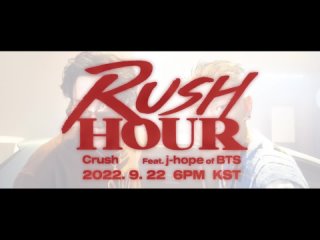 Crush (크러쉬) - ’Rush Hour (Feat. j-hope of BTS)’ MV Teaser 2