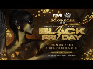 30/09/2022 BLACK FRIDAY | PRIV CLUB