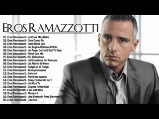 Eros Ramazzotti concert 2021 - Eros Ramazzotti 20 migliori canzoni - il meglio di Eros Ramazzotti