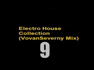 Electro House Collection-9(VovanSeverny Mix)