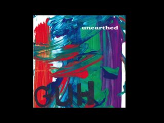 GUH - Unearthed