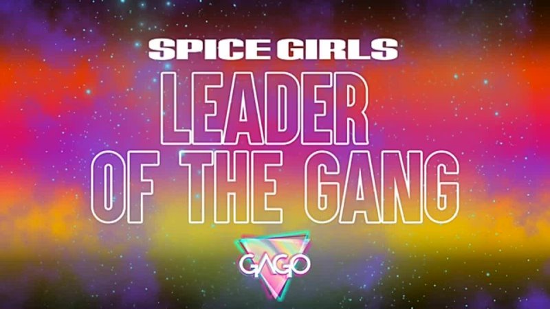 Spice Girls LEADER OF THE GANG ( GAGO