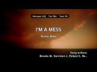 Bebe Rexha - Im A Mess (караоке)