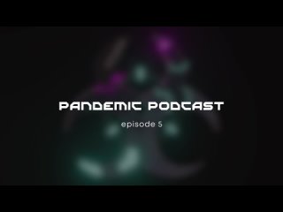 Pandemic Podcast #5 Nastya Zimens