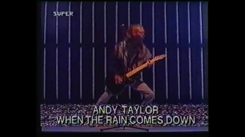 Andy Taylor - When The Rain Comes Down