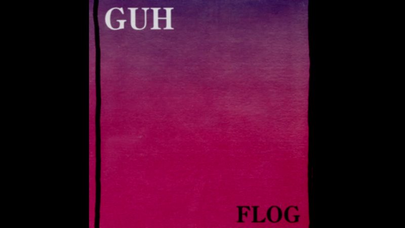 GUH - Flog