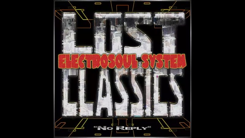 Electrosoul System No Reply ( Lost Classics LP