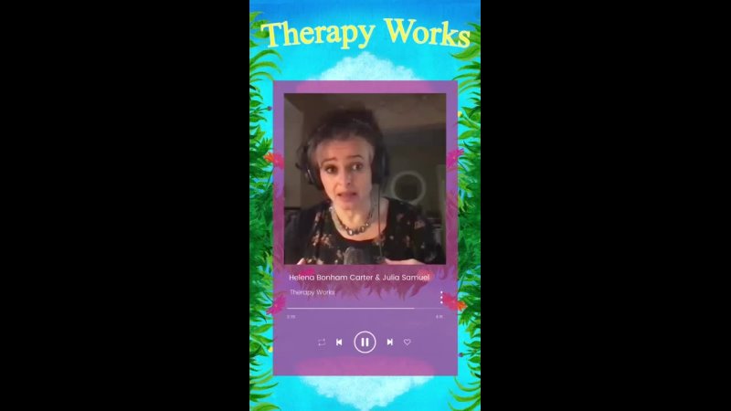 Therapy Works - Helena Bonham Carter