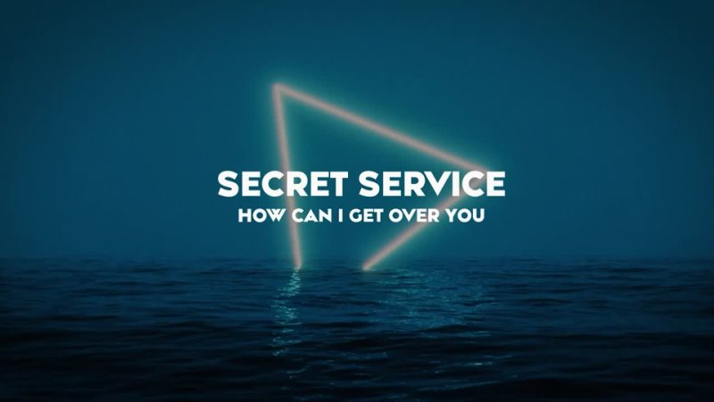 Secret Service How Can I Get Over You ( NEW SONG,