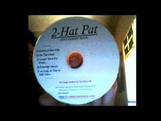 2-Hat Pat [Pat Bruce] - AIN'T COMIN' BACK.