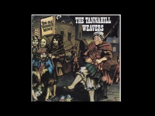 Tannahill Weavers - The Old Woman's Dance