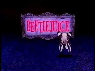 Beetlejuice Intro