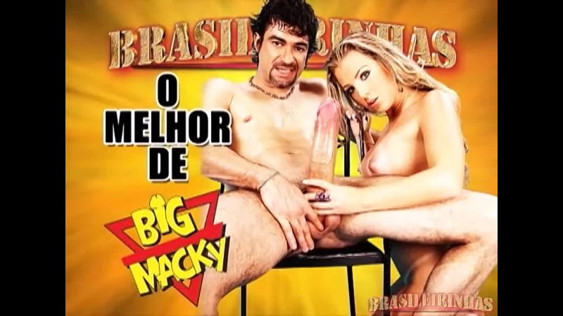 O Melhor de Big Macky Brasileirinhas Amanda, Babalu, Bianca Soares ( Travesti), Big Macky, Iris Fischer, Lana