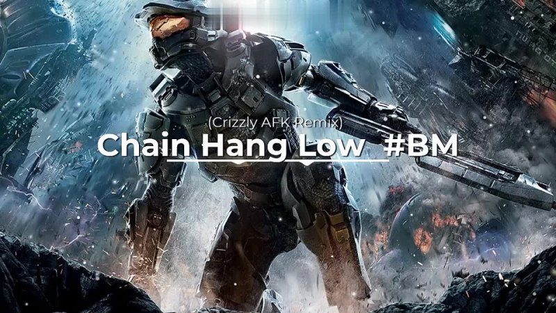 Chain Hang Low ( Crizzly AFK Remix),