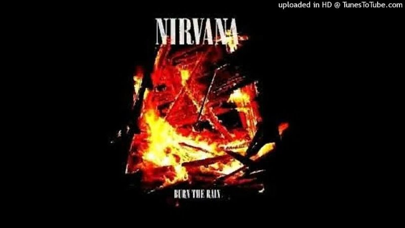 Nirvana Burn The Rain (8 D