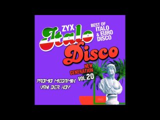 Van Der Koy - ZYX Italo Disco New Generation Vol. 20 Promo MegaMix