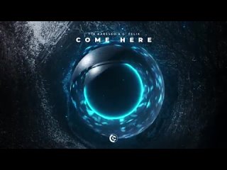 Tim Baresko, G. Felix - Come Here (Official Audio).