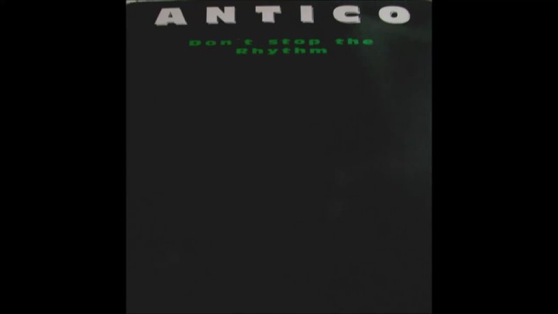 Antico Dont Stop The Rhythm ( Club