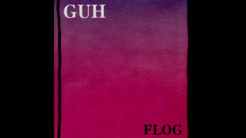 GUH - Flog