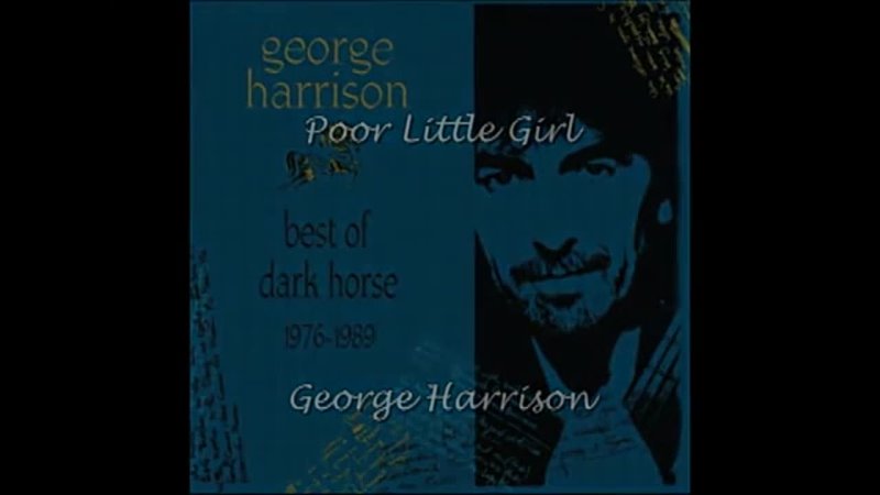 George Harrison - Poor Little Girl (With lyrics).