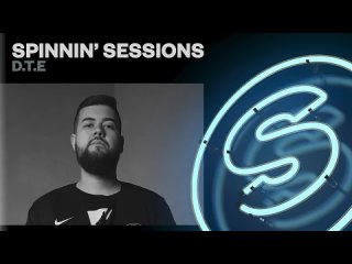 Spinnin' Sessions Radio - Episode #507 | D.T.E