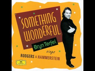 Something Wonderful - Bryn Terfel sings Rodgers & Hammerstein (1996)