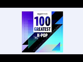 Музыка » Pop » VA - 100 Greatest K-Pop 1 часть
