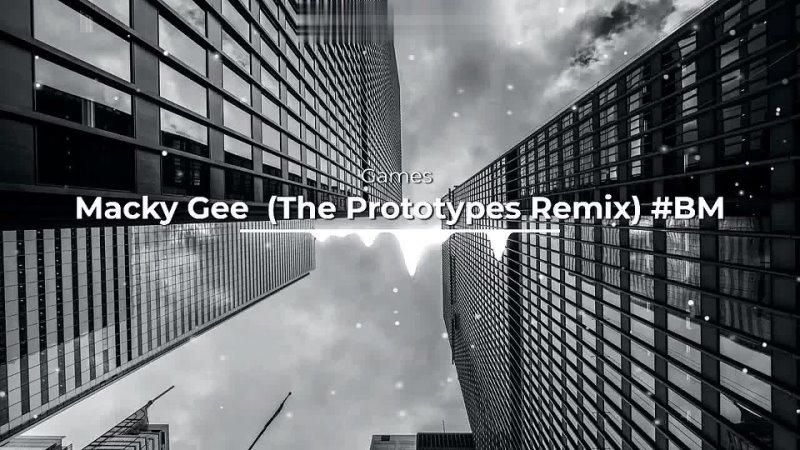 Macky Gee Games ( The Prototypes Remix),